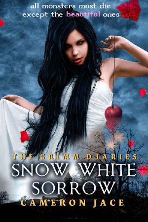 [The Grimm Diaries 01] • Snow White Sorrow (The Grimm Diaries)